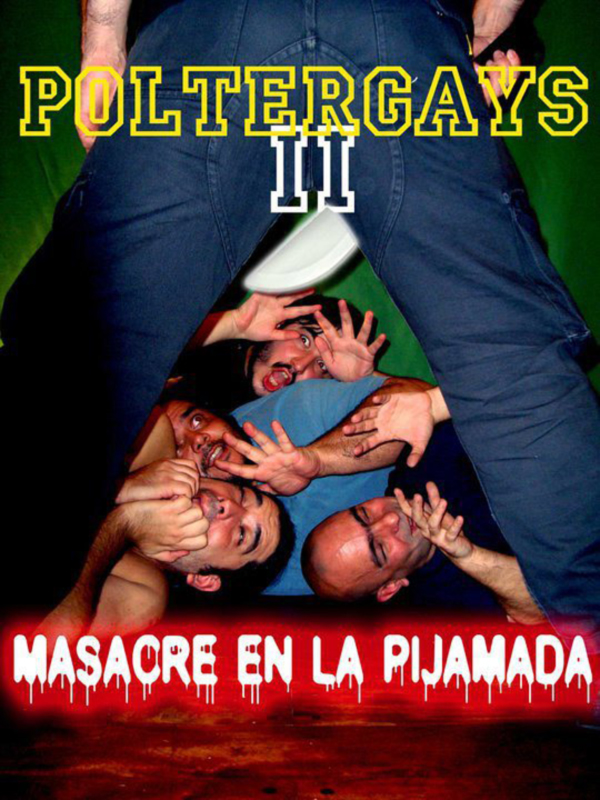POLTERGAYS 2: MASACRE EN LA PIJAMADA